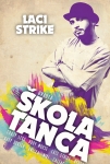 Laci Strike - Škola tance