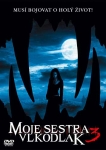 Moje sestra vlkodlak 3