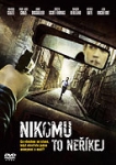 Nikomu to neříkej (2006)