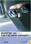 Zločin je extrémní sport