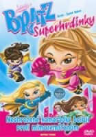 Bratz 3: Superhrdinky